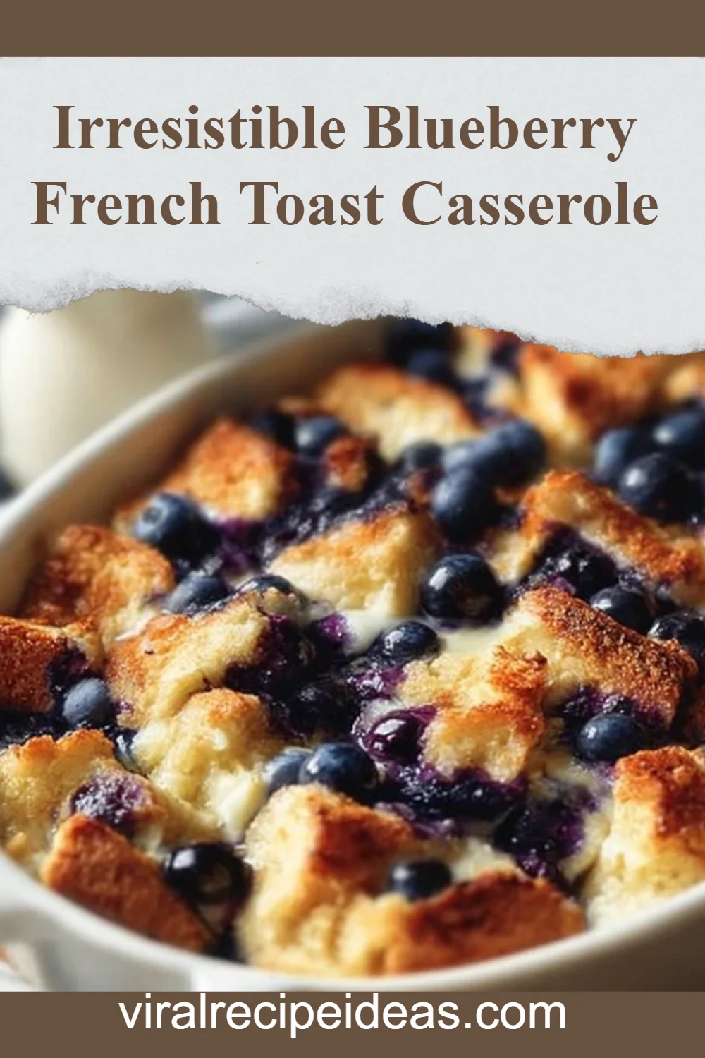 Blueberry French Toast Casserole